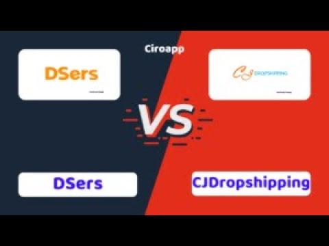 Dsers vs CJDropshipping - Which One is Better? #ciroapp