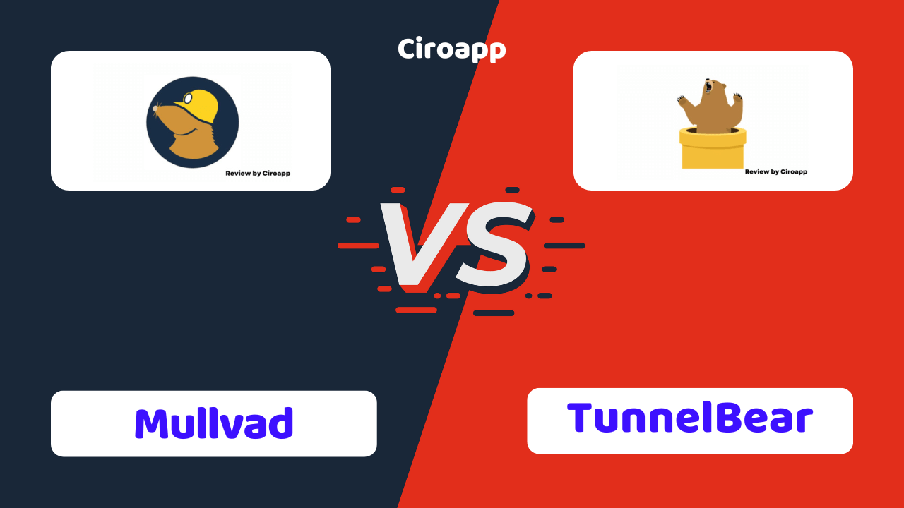 Mullvad vs TunnelBear